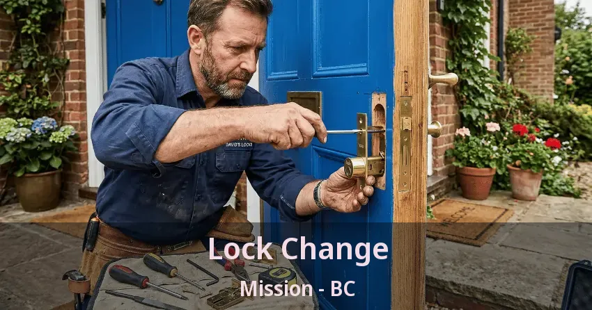 Lock Change Mission - BC Lock Change Mission - BC
