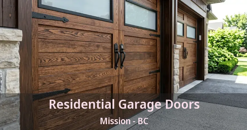 Residential Garage Doors Mission - BC Residential Garage Doors Mission - BC